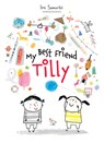 My Best Friend Tilly - Iris Samartzi - 9798895090237