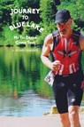 Journey To Blue Lake - Richard P Benevento - 9798895314340