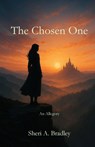 The Chosen One - Sheri A. Bradley - 9798895320907
