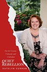 Quiet Rebellion - Katelyn Curran - 9798895321058