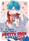 It Takes More Than a Pretty Face to Fall in Love Vol. 8 - Karin Anzai - 9798895613641