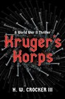 Kruger's Korps - H. W. Crocker - 9798895654675
