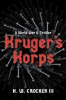 Kruger's Korps - H. W. Crocker - 9798895654675