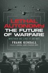 Lethal Autonomy - Frank Kendall - 9798895656686