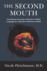 The Second Mouth - Nicole Fleischmann - 9798895760024