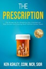 The Prescription - Ken Ashley - 9798895761779