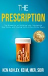 The Prescription - Ken Ashley - 9798895761786