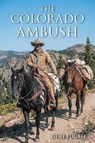 The Colorado Ambush - Gene Fugate - 9798896014645