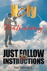 Holy Matrimony - Pastor Shannyn King Sr - 9798896015581