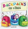 Backpacks On Strike - Jennifer Jones - 9798896140566