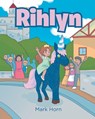 Rihlyn - Mark Horn - 9798896170518