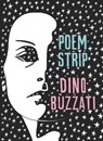 Poem Strip: Including an Explanation of the Afterlife - Dino Buzzati ; Marina Harss - 9798896230007