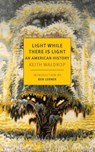 Light While There is Light - Keith Waldrop - 9798896230366