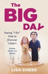 The Big Day - Lisa Cheek - 9798896363071