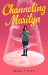 Channeling Marilyn - Mima Tipper - 9798896363200