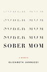 Sober Mom - Elizabeth Jannuzzi - 9798896363484