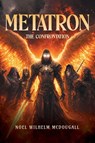 Metatron - Noel Wilhelm Mcdougall - 9798896397410