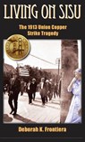 Living on Sisu - Deborah K Frontiera - 9798896561026