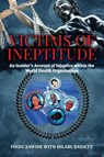 Victims of Ineptitude - Firdu Zawide ; Hilary Bassett - 9798896764373