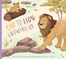 Cub to Lion: Growing Up - Bridget Heos - 9798896851479