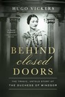 Behind Closed Doors - Hugo Vickers - 9798897101221