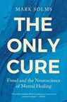 The Only Cure - Mark Solms - 9798897101450