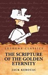 The Scripture of the Golden Eternity - Jack Kerouac - 9798897180493