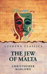 The Jew of Malta - Christopher Marlowe - 9798897183630