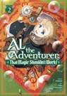 Al the Adventurer: That Magic Shouldn't Work! (Manga) Vol. 2 - Lemon - 9798897659838