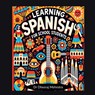 Learning SPANISH For School Students - Dr Dheeraj Mehrotra - 9798897771400