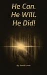 He Can. He Will. He Did! - Stevie Lewis - 9798897860135