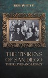 The Timkens of San Diego - Bob Witty - 9798897894536