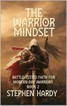 The Warrior Mindset Book 2 - Stephen Hardy - 9798898526146