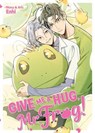 Give Me a Hug, Mr. Frog! - Enhi - 9798898630737