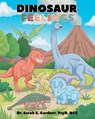 Dinosaur Feelings - Sarah Gardner - 9798898881443