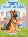 Toby's Sensitive Ears - Regina Gussick - 9798899000157