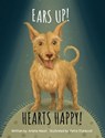 Ears up! Hearts Happy! - Arlene Nixon - 9798899000171