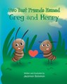 Two Best Friends Named Greg and Henry - Written ; Illustrated by Jazzmon Solomon - 9798899223495