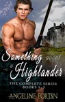 Something About a Highlander: Books 1-3 - Angeline Fortin - 9798899406102