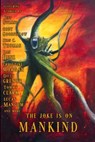 The Joke is on Mankind - Christine Morgan - 9798899655548