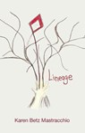 Lineage - Karen Betz Mastracchio - 9798899903045
