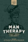 Man Therapy: Therapy the Way a Man Does It - Joe Conrad - 9798900221250