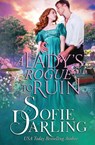 A Lady's Rogue to Ruin - Sofie Darling - 9798900430317