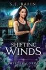 Shifting Winds - S. E. Babin - 9798900430331