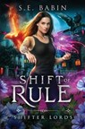 Shift of Rule - S. E. Babin - 9798900430782