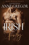 Irish Fury - Anne Gregor - 9798900431680