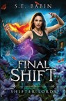 Final Shift - S. E. Babin - 9798900431772
