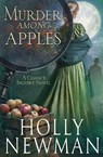 Murder Among Apples - Holly Newman - 9798900431963