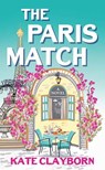 The Paris Match - Kate Clayborn - 9798900820354