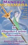An Altogether-Curious Altercation - Mangala McNamara - 9798901370001